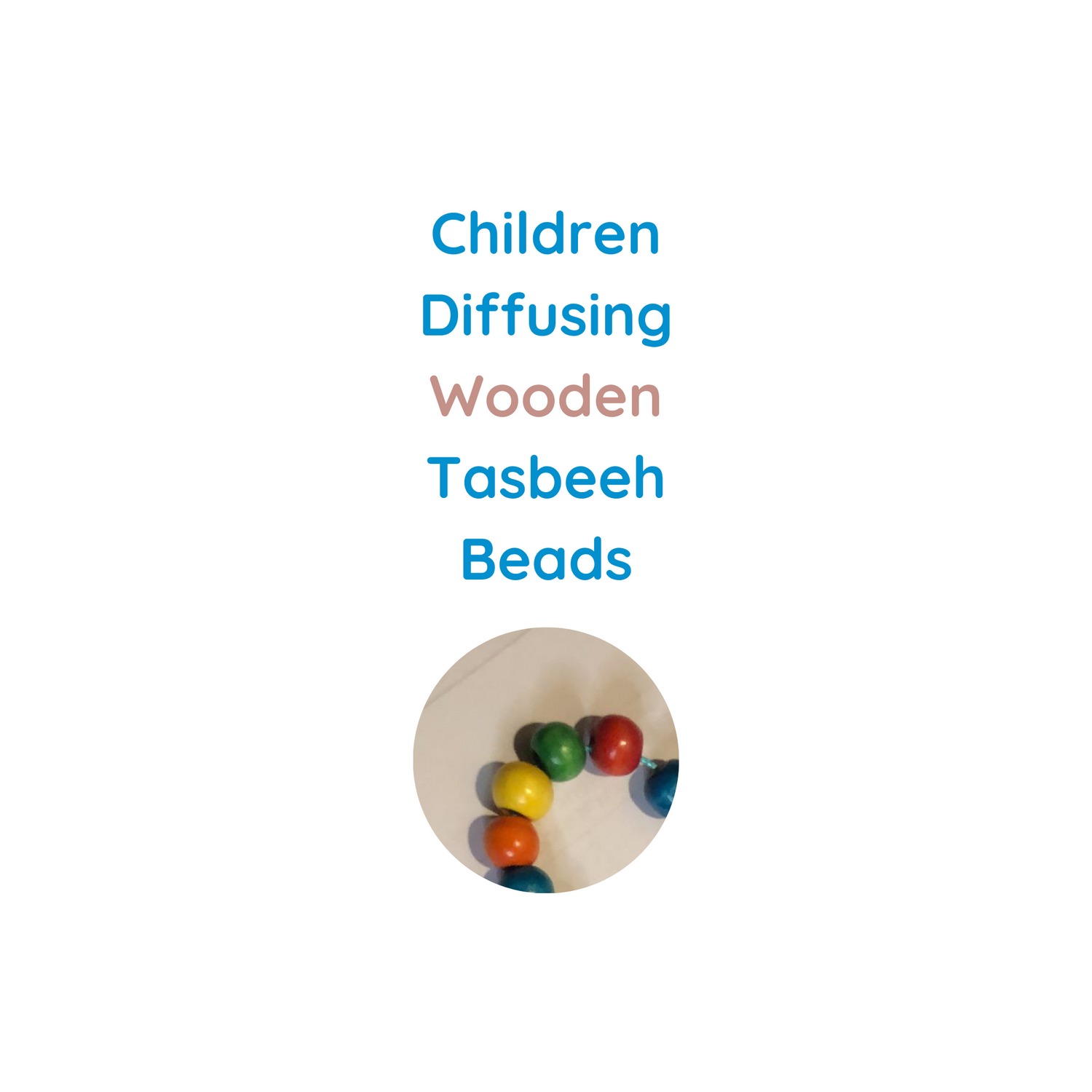 Children Diffusing Wooden Tasbeeh Beads